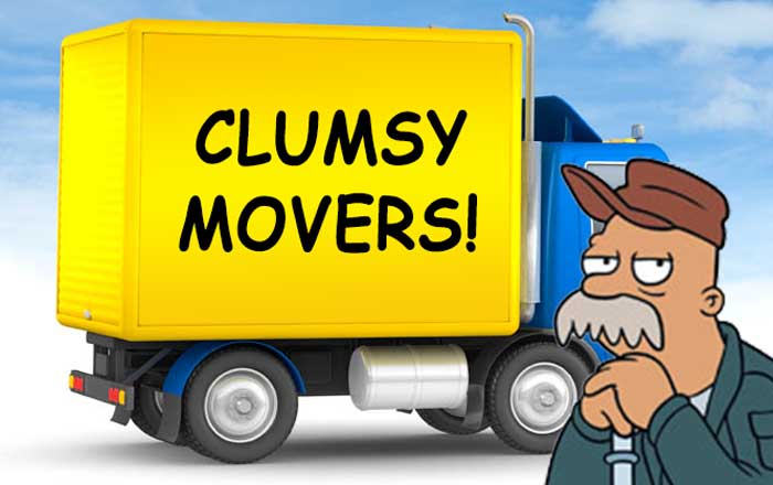Beware of Clumsy Movers